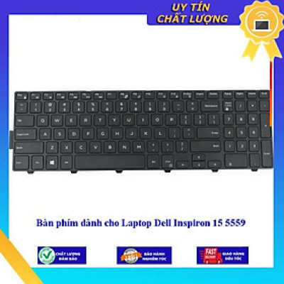 Bàn phím dùng cho Laptop Dell Inspiron 15 5559 - Hàng Nhập Khẩu New Seal