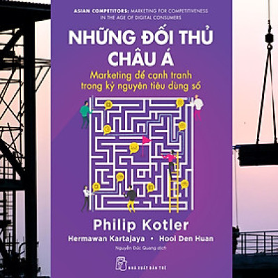 Những Đối Thủ Châu Á - Marketing Để Cạnh Tranh Trong Kỷ Nguyên Tiêu Dùng Số