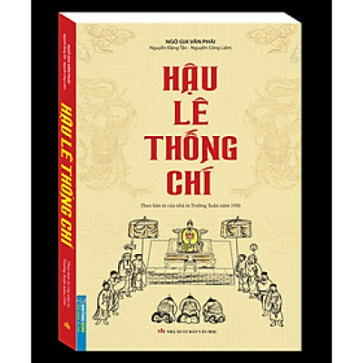 Hậu Lê Thống Chí (Theo Bản In Của Nhà In Trường Xuân Năm 1950)