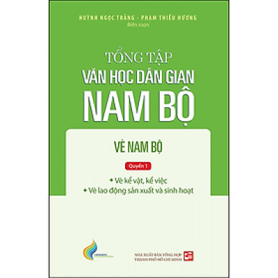 Tổng tập văn học dân gian Nam Bộ - Vè Nam Bộ