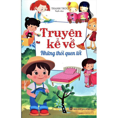 Truyện Kể Về Những Thói Quen Tốt