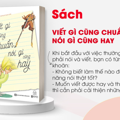 Sách Viết Gì Cũng Chuẩn, Nói Gì Cũng Hay