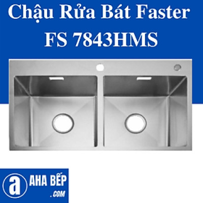 Chậu Rửa Bát Faster FS 7843HMS. Hàng Chính Hãng