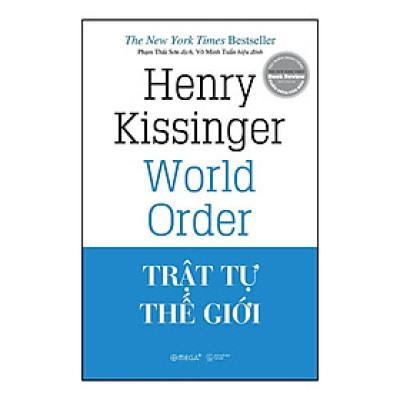 Trật Tự Thế Giới - Bìa Cứng (Tái Bản Mới Nhất) - Bản Quyền