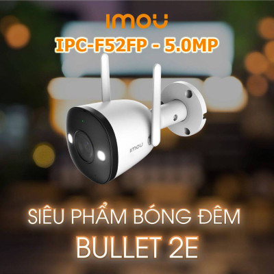 Camera Wifi ngoài trời IMOU IPC-F52FP 5MP-Có màu ban đêm-Angten đôi - Chống nước IP67-hàng chính hãng