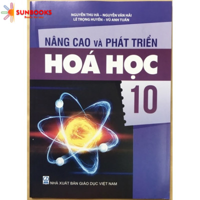 Combo 2 cuốn Nâng Cao Và Phát Triển Vật Lí và Hoá Học 10 