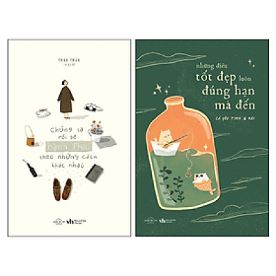 Combo 2Q: Chúng Ta Rồi Sẽ Hạnh Phúc, Theo Những Cách Khác Nhau + Những Điều Tốt Đẹp Luôn Đúng Hạn Mà Đến (Tủ Sách Chữa Lành Tâm Hồn)
