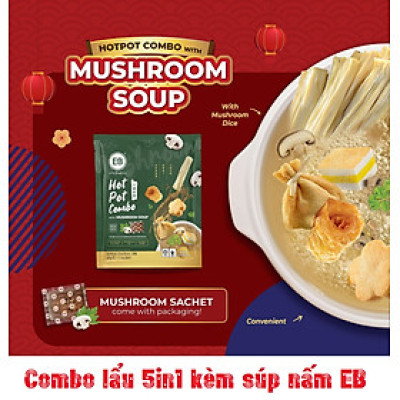 COMBO LẨU 5 TRONG 1 KÈM SÚP NẤM 600G EB MALAYSIA  