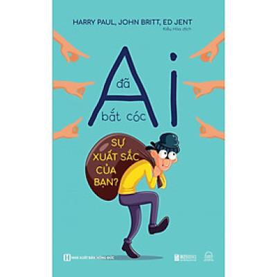 Sách - Ai Đã Bắt Cóc Sự Xuất Sắc Của Bạn - MCBooks