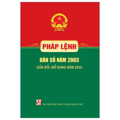 Sách - Pháp Lệnh Dân Số Năm 2003 (Sửa Đổi, Bổ Sung Năm 2025)