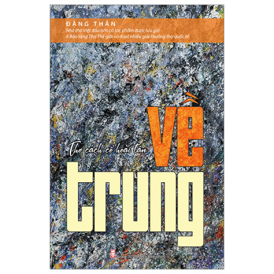 Thơ Cách Cổ Hoài Tân Về Trung  (TTT)