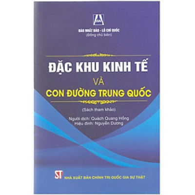 Sách - Đặc Khu Kinh Tế Và Con Đường Trung Quốc - NXB Chính Trị Quốc Gia