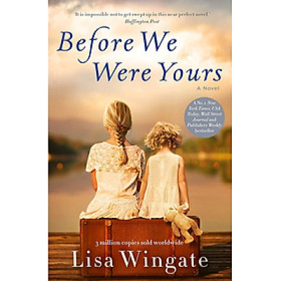 Before We Were Yours : a heartbreaking read based on a real-life story