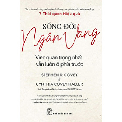 Sống Đời Ngân Vang: Việc Quan Trọng Nhất Vẫn Luôn Ở Phía Trước - 155.000