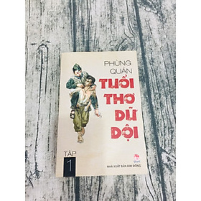TUỔI THƠ DỮ DỘI - TẬP 1