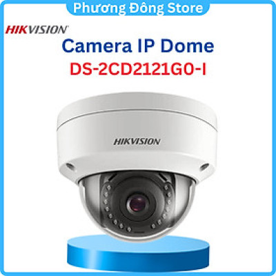 Camera IP Dome Hikvision DS-2CD2121G0-I - Hàng Chính Hãng