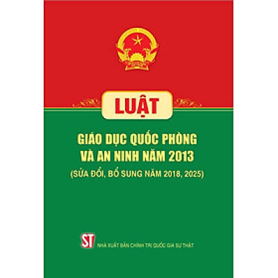 Luật Giáo dục quốc phòng và an ninh năm 2013 (sửa đổi, bổ sung năm 2018, 2025)