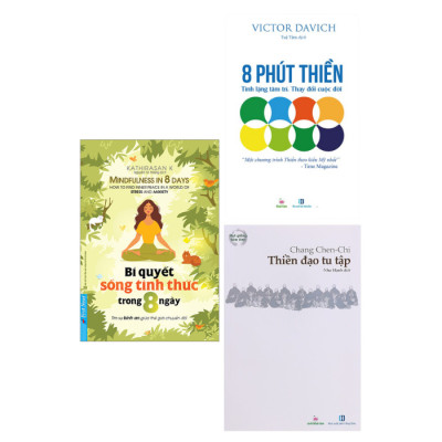 8 Phút thiền + Thiền Đạo Tu Tập + Bí Quyết Sống Tỉnh Thức Trong 8 Ngày