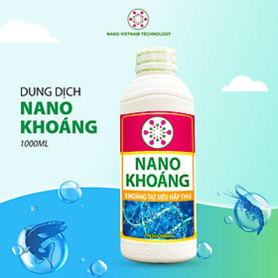 Nano Khoáng tạt Vietnam Tech Bổ sung Khoáng chất cần thiết cho tôm, cá, thủy sản, Giúp chắc cơ, cứng vỏ, ngăn ngừa da xanh, da thiếc trên tôm nuôi 1000ml