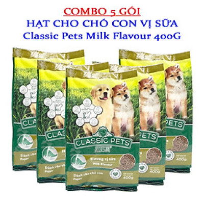 COMBO 5 GÓI Thức Ăn Hạt Khô Dành Chó Con Hương Vị Sữa Classic Pets Milk Flavour 400g