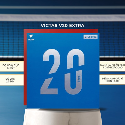Mặt Vợt Bóng Bàn Victas V20 Extra 47 Độ Xanh Lá - Ổn Đinh, Kiểm Soát Tốt, Tạo Ra Những Cú Đánh Xoáy Uy Lực