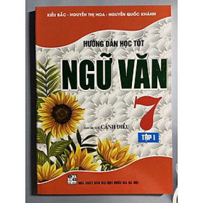 Sách - Hướng dẫn học tốt Ngữ Văn 7 tập 1 ( Bám sát SGK Cánh Diều)