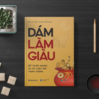 Combo 2 Cuốn : Dám Làm Giàu + Dám Thất Bại - SBOOKS