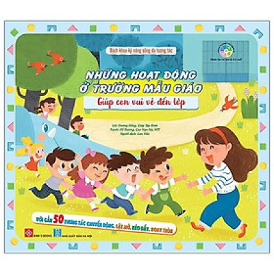 Bách Khoa Kỹ Năng Sống Đa Tương Tác - Những Hoạt Động Ở Trường Mẫu Giáo Giúp Con Vui Vẻ Đến Lớp