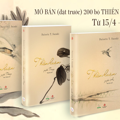 THIỀN LUẬN - Trọn Bộ 3 Quyển - Daisetz Teitaro Suzuki - Trúc Thiên & Tuệ Sỹ dịch - Tái bản lần 2 - (bìa mềm)