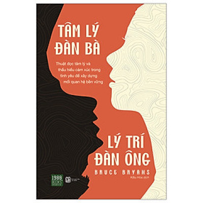 Tâm Lý Đàn Bà - Lý Trí Đàn Ông