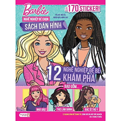 Sách Dán Hình - Barbie Nghề Nghiệp Bé Chọn: 12 Nghề Nghiệp Để Bé Khám Phá (Kèm Hơn 170 Sticker)