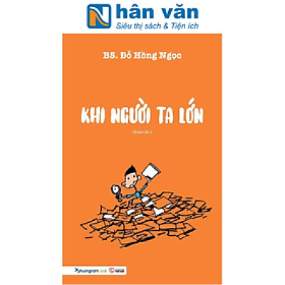 KHI NGƯỜI TA LỚN (TÁI BẢN 2023)