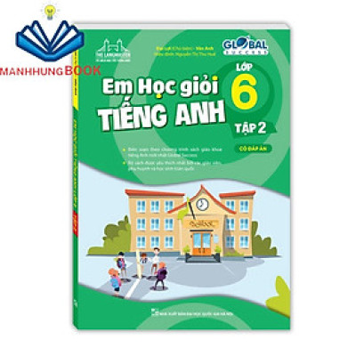 Sách - GLOBALL SUCESS Em học giỏi tiếng Anh lớp 6 tập 2 (Có đáp án) - có file nghe