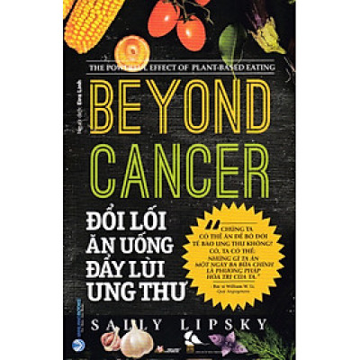 ĐỔI LỐI ĂN UỐNG ĐẨY LÙI UNG THƯ - BEYOND CANCER - VL