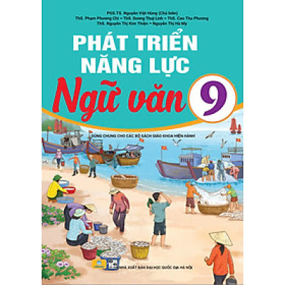 Sách - Phát Triển Năng Lực Ngữ Văn 9 - Dùng Chung Cho Các Sách Giáo Khoa Hiện Hành - ndbooks