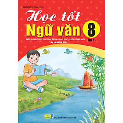 Sách - Học Tốt Ngữ Văn 8 - Biên soạn theo chương trình GDPT mới Cánh Diều - ndbooks