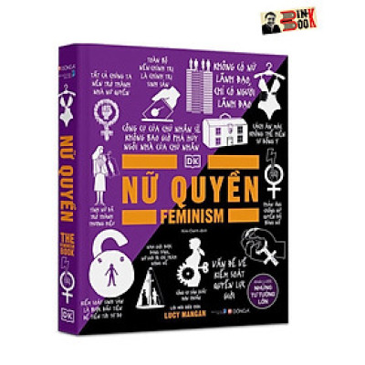 NỮ QUYỀN - [bộ KHÁI LƯỢC NHỮNG TƯ TƯỞNG LỚN] – Đông A