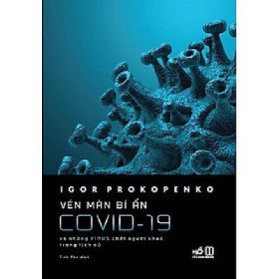 Vén màn bí ẩn Covid 19