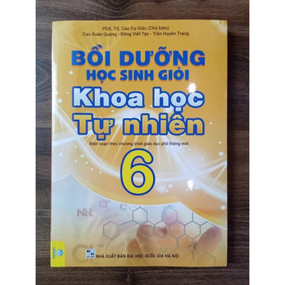 Sách - Bồi Dưỡng Học Sinh Giỏi Khoa Học Tự Nhiên Lớp 6 ( Biên Soạn Theo Chương Trình GDPT Mới )