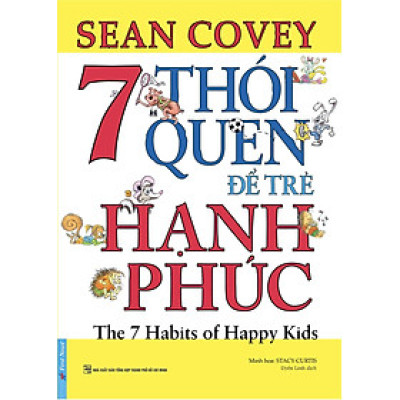 7 thói quen để trẻ hạnh phúc (Song ngữ Anh - Việt)