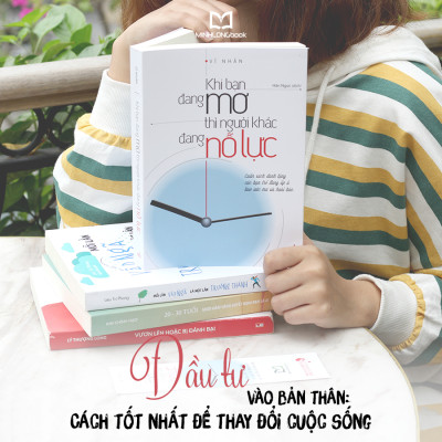 Khi Bạn Đang Mơ Thì Người Khác Đang Nỗ Lực