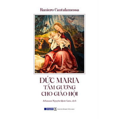 ĐỨC MARIA - TẤM GƯƠNG CHO GIÁO HỘI