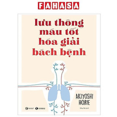 Sách - Lưu Thông Máu Tốt Hoá Giải Bách Bệnh (Tái Bản 2024)