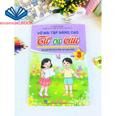 Sách - Vở Bài Tập Nâng Cao Từ Và Câu Lớp 3 ( Theo Chương Trình GDPT mới ) - Kết Nối.
