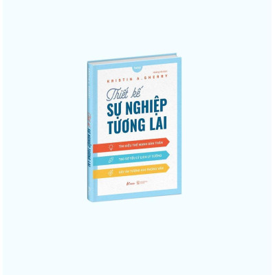 Sách  Thiết Kế Sự Nghiệp Tương Lai - Bản Quyền