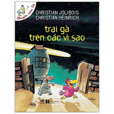 Trại Gà Trên Các Vì Sao (Tái Bản)