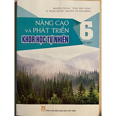 Sách - Nâng Cao Và Phát Triển Khoa Học Tự Nhiên Lớp 6 Tập 1