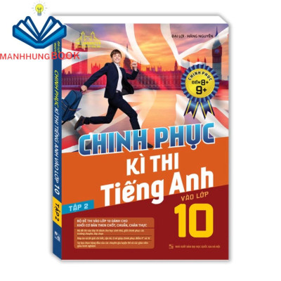 Sách - Combo 3c - Bộ đề luyện thi môn tiếng anh vào lớp 10 & Chinh phục kì thi tiếng anh vào lớp 10 Tập 1 & 2