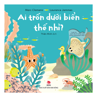 Combo 2 cuốn sách : Ai Trốn Dưới Biển Thế Nhỉ + Ai Trốn Trong Rừng Thế Nhỉ