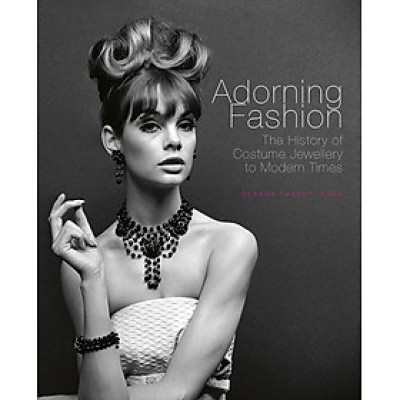 Sách - Adorning Fashion: The History of Costume Jewellery to Modern Times by Deanna Farneti Cera